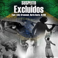 Excluidos (feat. Eddy Drammeh, DJ RM & Nerie Bento) - Single - Suspeito Sus