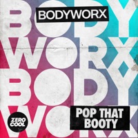 Pop That Booty - Single - BODYWORX