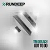 Tim Gerlach - Got to Do