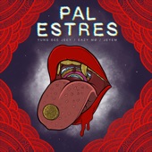 Pal Estres (feat. Eazy MØ & Jeyem) artwork