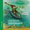 Der kleine Wassermann - Andreas Steinhöfel & Otfried Preußler