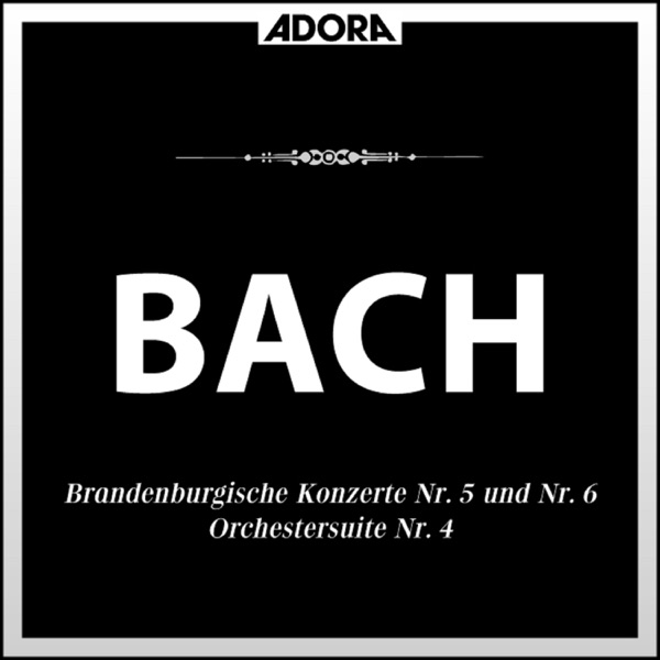 Brandenburgische Konzerte No. 5 und 6, Orchestersuite No. 4