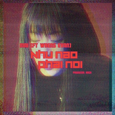 Như Nào Phải Nói (feat. Wren Evans) - Single
