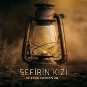 Sefirin Kızı (Ney Enstrümantal) Orijinal Soundtrack artwork