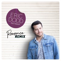 The Reason (Romance Remix) - Single - Eric Dodd