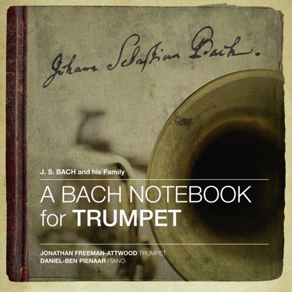 A Bach Notebook for Trumpet