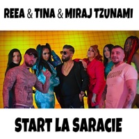 Start La Saracie (feat. Miraj Tzunami) - Single - Reea & Tina
