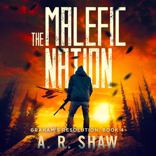 The Malefic Nation: Graham's Resolution, Book 4 (Unabridged) cover