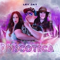 Discoteca - Single - LEY JAY
