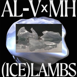 (Ice)lambs (feat. MH) AL-V