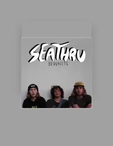 Listen to Seathru, watch music videos, read bio, see tour dates & more!
