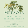 Metazoa - Peter Godfrey-Smith