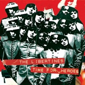 The Libertines - Time for Heroes