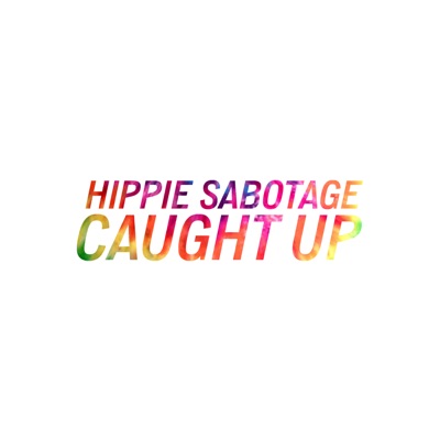 Hippie Sabotage – Rogues Lyrics