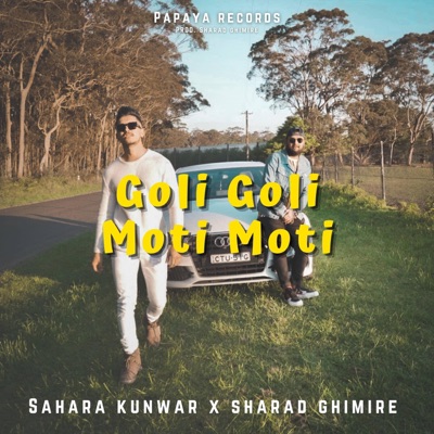 Goli Goli Moti Moti (feat. Sahara Kunwar) - Single