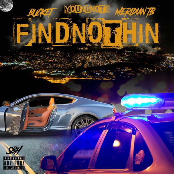 Find Nothin' (feat. bucket & Meridian TB)