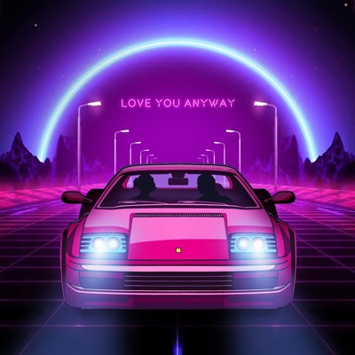 Love You Anyway - Single