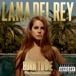 Born To Die - The Paradise Edition - Lana Del Rey Cover Art