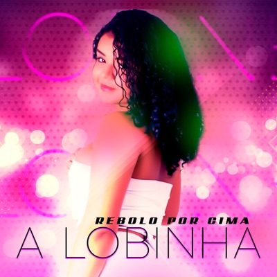Rebolo Por Cima - Single