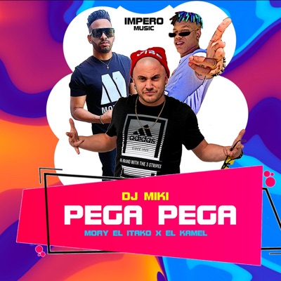 Pega Pega (feat. El Kamel & Mory el Itako) - Single
