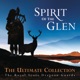 SPIRIT OF THE GLEN - ULTIMATE COLLECTION cover art