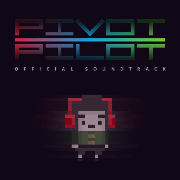 Pivot Pilot Official Soundtrack