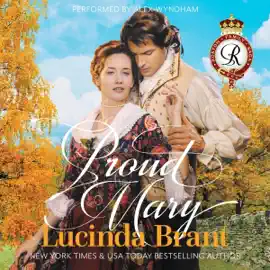 Proud Mary: A Georgian Historical Romance (Unabridged)