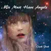 Clark Ford - We Must Have Angels Up Above