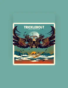 Listen to Tricklebolt, watch music videos, read bio, see tour dates & more!