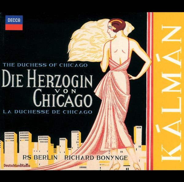 Kálmán: Die Herzogin von Chicago (The Duchess of Chicago)