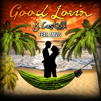 Good Lovin (feat. Amvis) - Single