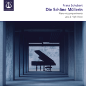 Schubert: Die Schöne Müllerin, D. 795, Low & High Voice (Piano Accompaniments) - ブライアン・リー