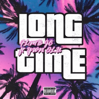 Long Time (feat. ywnolu) - Single