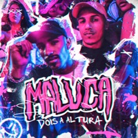 Maluca - Single - Dois a Altura