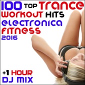 100 Top Trance Workout Hits Electronica Fitness 2016 + 1 Hr DJ Mix artwork