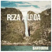 Reza a Lenda — Santorine