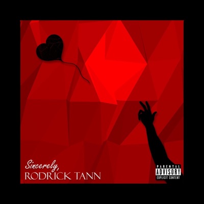 Sincerely, Rodrick Tann - Single