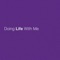 Doing Life With Me - Eric Church lyrics