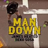 Man Down (feat. Reko Sosa) - Single - James Heated