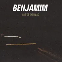 VIAS DE EXTINÇÃO — BENJAMIM