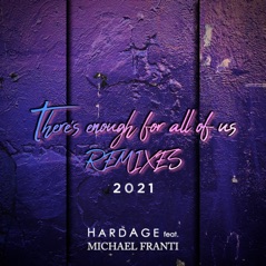 There's Enough For All of Us (Remixes 2021) [feat. Michael Franti]