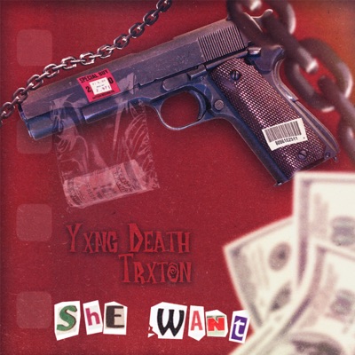 She Want (feat. Trxton) - Single