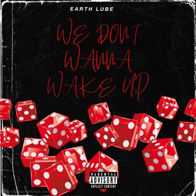 We Don't Wanna Wake Up - Single