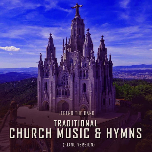 Traditional Church Music & Hymns (Piano Version)