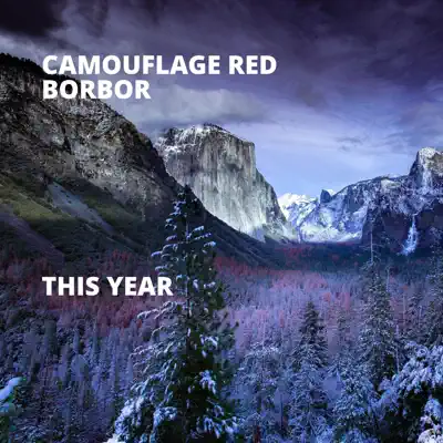 Camouflage Red Borbor adlı sanatçının This Year - Single albümünü dinle