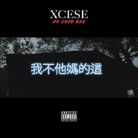 No Cojo Esa - Single - Xcese