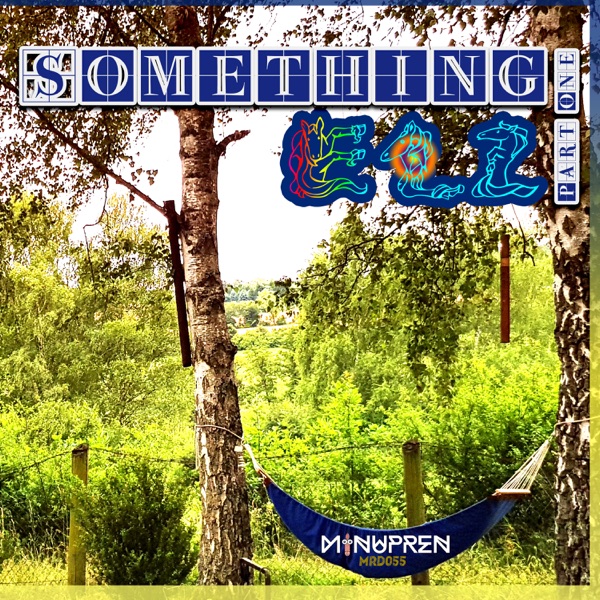 Something Elz, Pt. 1 - Single