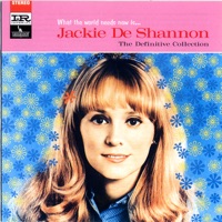 What the World Needs Now Is... Jackie DeShannon: The Definitive Collection - Jackie DeShannon