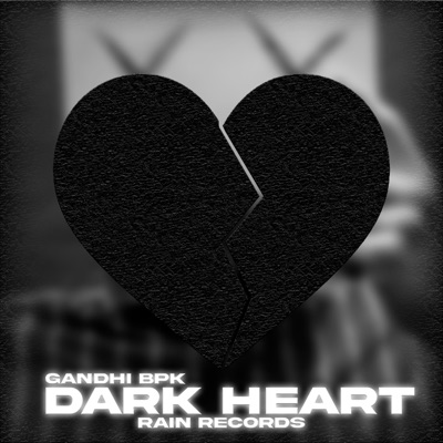 Dark Heart (Gandhi BPK) - Single