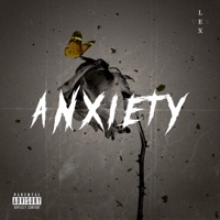 Anxiety - Single - LEX